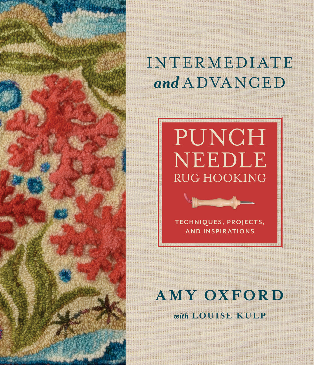 Intermediate and Advanced Punch Needle Rug Hooking Book
