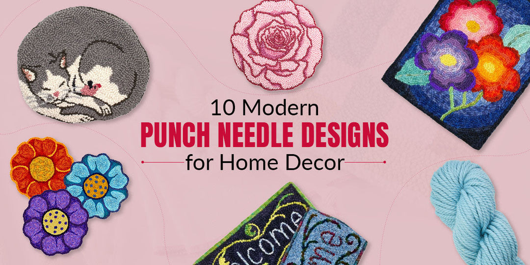 10 Modern Punch Needle Designs for Home Decor