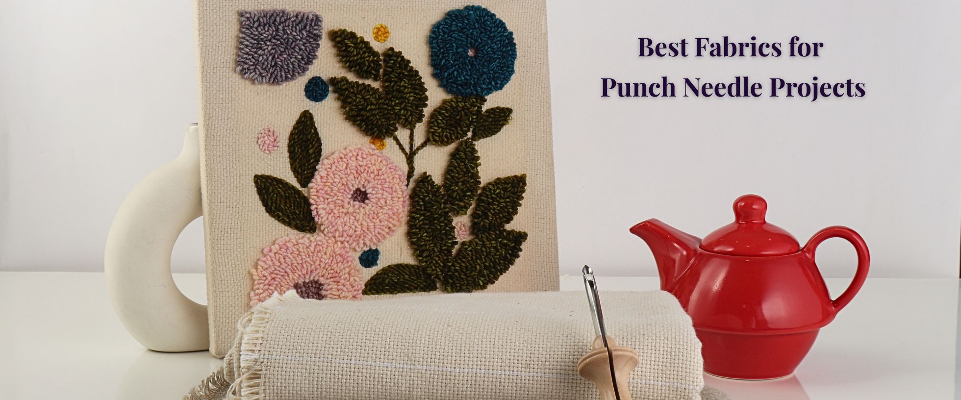 Fabric Choices for Punch Needle