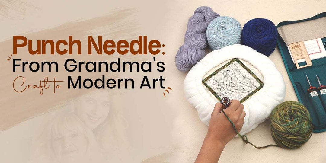 Punch Needle: From Grandma’s Craft to Modern Art
