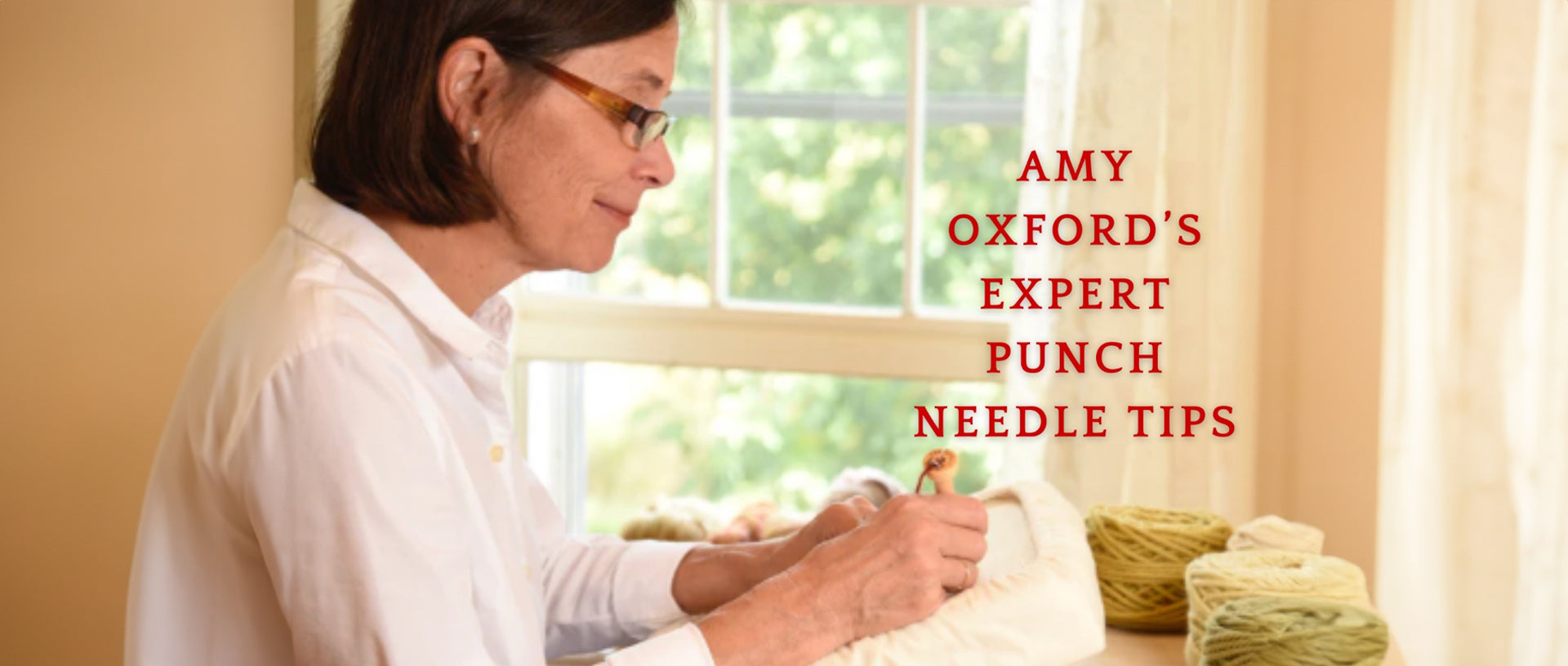 Amy Oxford’s Expert Punch Needle Tips