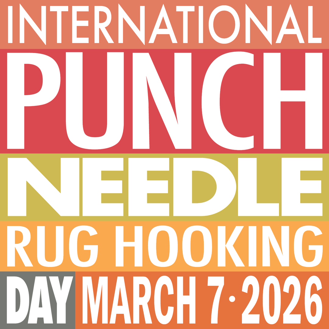 International Punch Needle Rug Hooking Day Extravaganza!